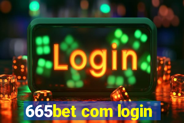 665bet com login